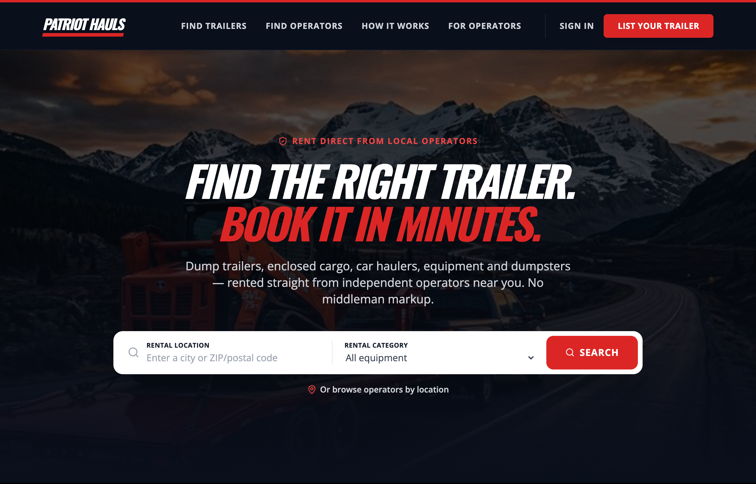 The Patriot Hauls homepage where renters search for trailers, equipment, and dumpsters near them